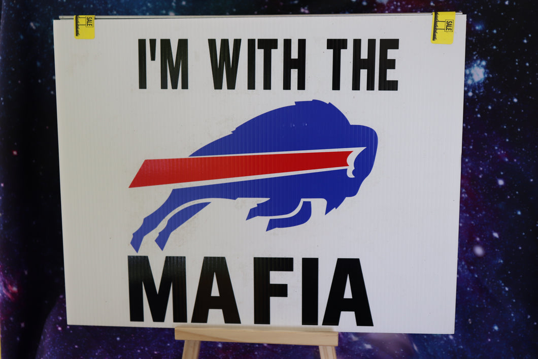 I'm With The Mafia Bills Yard Sign